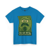 I’m Not Dirty, I’m Just Traumatized – Cartoon Dollar Humor Tee